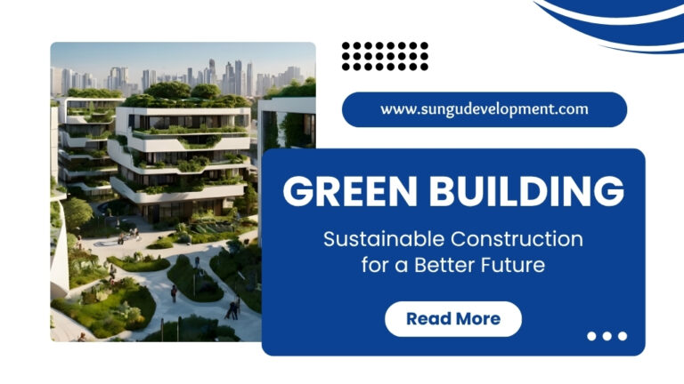 Green Building: Sustainable Construction for a Better Future