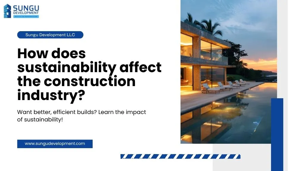 How does sustainability affect the construction industry?