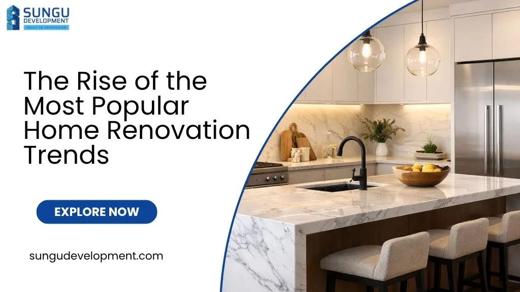 The Rise of the Most Popular Home Renovation Trends